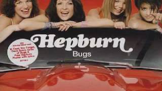Hepburn - Bugs