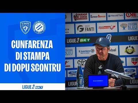 SC Bastia 0-2 Montpellier HSC : Cunfarenza di stampa di dopu scontru di Réginald Ray