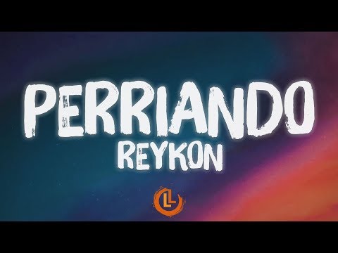Reykon - Perriando (Letras)