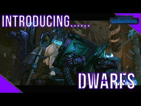 Total War: Warhammer - Introducing...Dwarfs