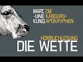 Die Känguru-Apokryphen: Die Wette