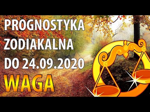 Prognostyka zodiakalna Waga T2 09 2020