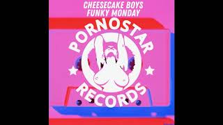 Cheesecake Boys - Funky Monday video