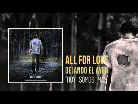 All For Love - Hoy somos mas Ft. Sebastian Vazquez