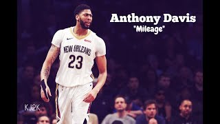 Anthony Davis | PlayBoi Carti & Cheif Keef - Mileage | HD