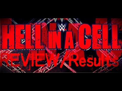 WWE Hell in a Cell 2014 Review - Hell In a Cell 2014 Results