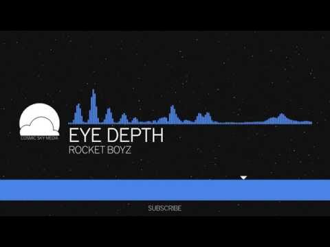[Chillstep] Eye Depth - Rocket Boyz