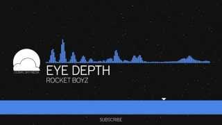 [Chillstep] Eye Depth - Rocket Boyz