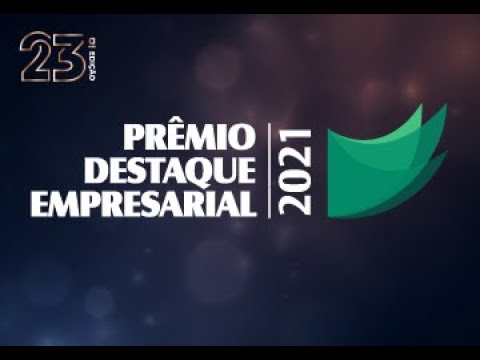 Prêmio Destaque Empresarial 2021 - Divulgação Finalistas.