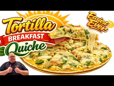 Breakfast Tortilla Quiche | Easy One-Pan Breakfast Everyone Loves