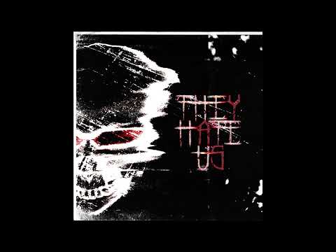 GAWIWI - They Hate Us