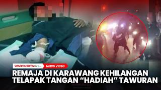 Download lagu Mengerikan! Remaja di Karawang Kehilangan Telapak Tangan Usai Terlibat Tawuran mp3 Download lagu Mengerikan! Remaja di Karawang Kehilangan Telapak Tangan Usai Terlibat Tawuran mp3
