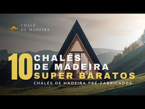 10 Chalés de Madeira mais baratos do Brasil 2023 (Kits Pré-Fabricados A-Frame)