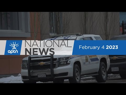 APTN National News February 4, 2023 – RCMP officers charged, Fatal house fire in Peawanuck