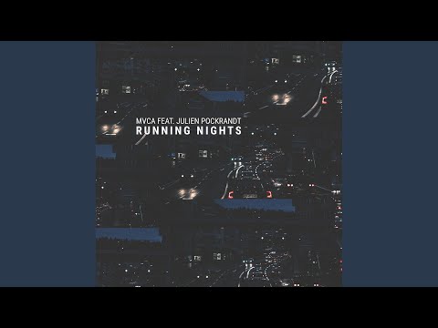 Running Nights (feat. Julien Pockrandt)