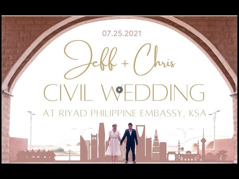 JEFF & CHRIS CIVIL WEDDING AT PHILIPPINE EMBASSY , RIYAD , KSA ( JULY 25-2022)