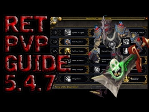 Ret PvP Guide - 5.4.7 - Dmachine