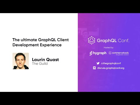 The ultimate GraphQL client development experience | Laurin Quast | The GraphQL Conf. 2022