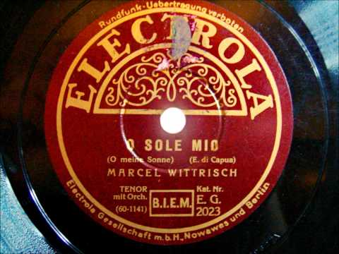 Marcel Wittrisch - O Sole Mio - Oh meine Sonne - Lied - 1930