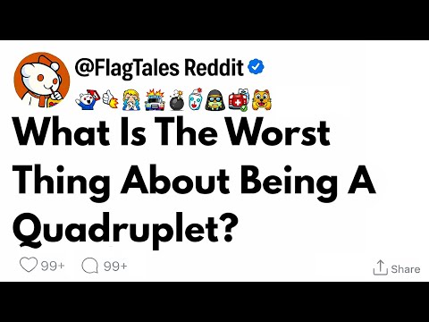 What Is The Worst Thing About Being A Quadruplet? [ Full Story ]