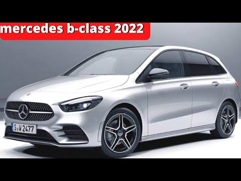 NEW Mercedes B Class 2022 - Mercedes B Class 2022 Review Release, News, Review, Interior & Exterior