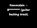 Rammstein - B******** (guitar backing track) 