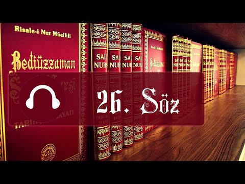 26. Söz / Kader Risalesi / Sözler / Risale-i Nur Dinle