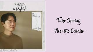 [SUB INDO] Fake Spring (거짓말 같은 봄) - Acoustic Collabo | Lie After Lie Ost