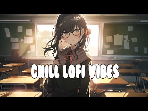 Lofi Hip Hop Mix Chill Lofi Vibes for Study & Sleep - Relaxing Lofi Radio Playlist 🎵