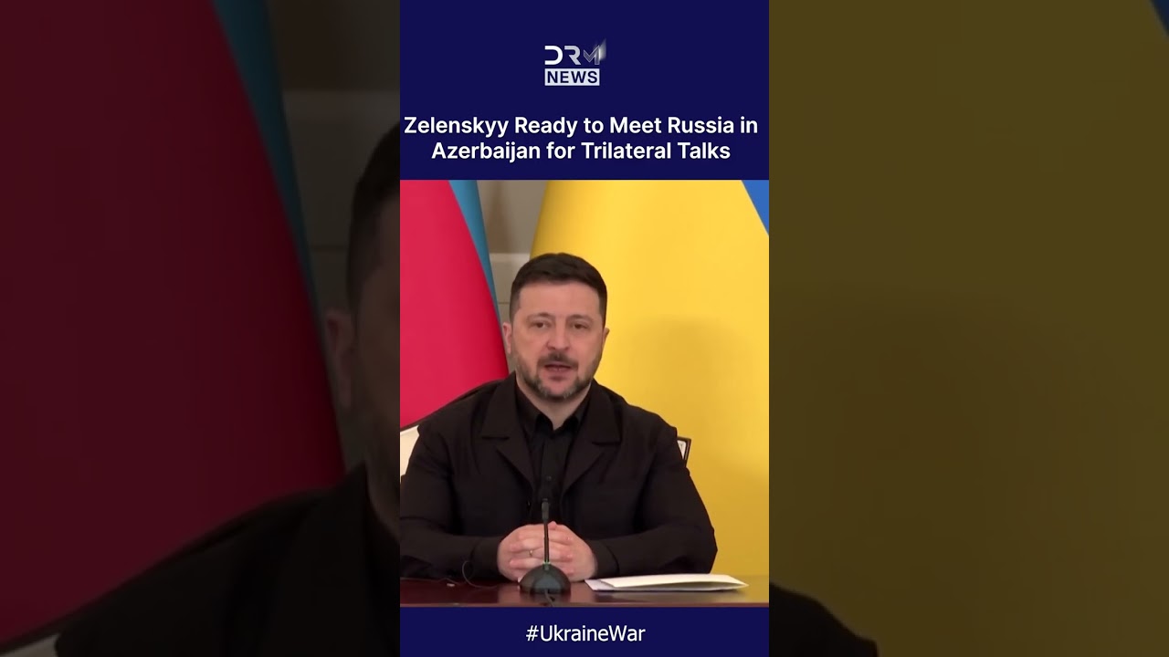 PEACE OFFER: Zelenskyy Ready to Meet Russia in Azerbaijan for Trilateral Talks | DRM News | AH1C