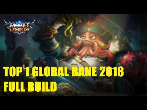 TOP 1 GLOBAL BANE 2018 FULL BUILD MOBILE LEGENDS