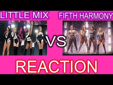 LITTLE MIX VS FIFTH HARMONY (REACTION)
