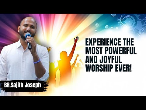 TRINITARIAN WORSHIP Brings Joy| Br.Sajith Joseph| Thokkottu