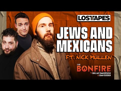 The Bonfire | Big Jay Oakerson and Dan Soder feat. Nick Mullen | Jews' Pride Protest