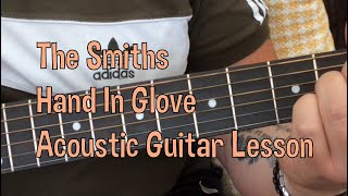 The Smiths-Hand In Glove-Acoustic Guitar Lesson.