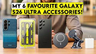My 6 Favourite Galaxy s26 Ultra Accessories That Are Worth It🔥✅