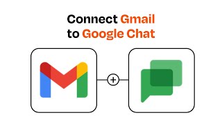 How to Connect Gmail to Google Chat - Easy Integration
