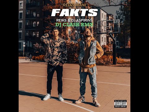 Fakts ft. Reiks & DJ Aspirins - Redzi Mani (DJ CLASH RMX)