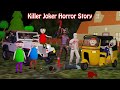 Gulli Bulli And Killer Joker Killer Joker Horror Story Gulli Bulli MJOH Toons