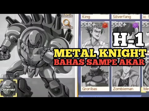 H-1 METAL KNIGHT, DISCUSSING IT TO THE ROOTS!! - ONE PUNCH MAN : The Strongest