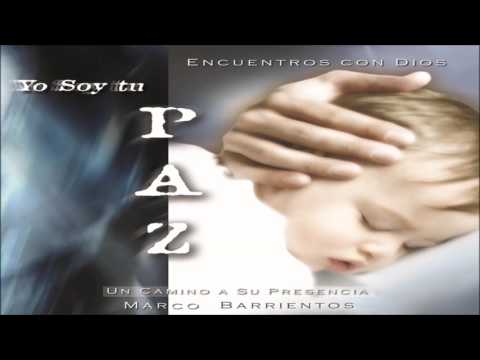 Yo soy tu paz  Marco Barrientos