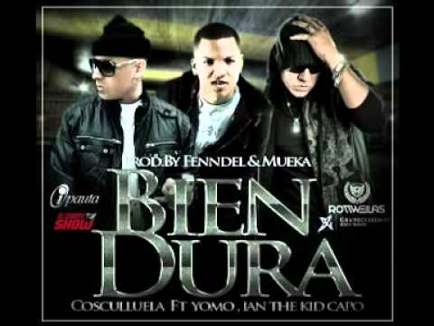 Bien Dura - Ian The Kid Capo Ft. Cosculluela & Yomo