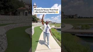 Places in Texas That Feel Like Another Country