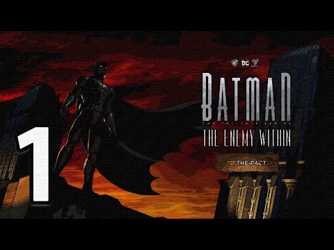 BATMAN: The Enemy Within - Episode 2: The Pact Walkthrough 60FPS HD - Part 1