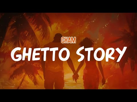 Cham - Ghetto Story (Lyric Video)
