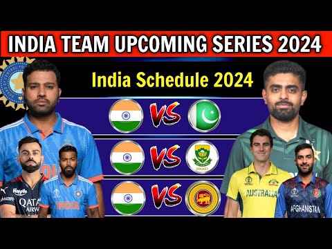 Team India All Upcoming Match   Schedule 2024 | India Full Schedule 2024