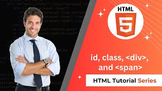 🔥 HTML Tutorial #16 | id, class, div and span