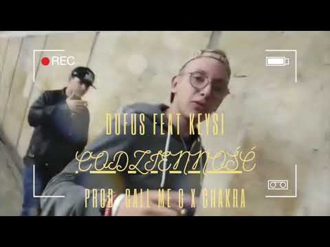 Dufus/SQUAD - CODZIENNOŚĆ feat KeySi Prod. Call Me G x Chakra x MaKar