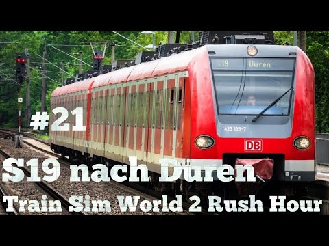 S19 Au (Sieg)-Düren + Ansagen [Train Sim World 2 Rush Hour] #21 PS4