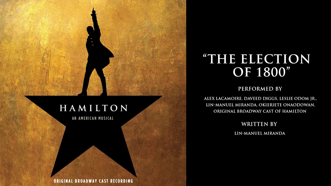 Lin-Manuel Miranda - The Election of 1800